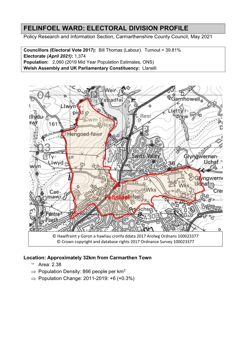 FELINFOEL WARD: ELECTORAL DIVISION PROFILE Policy Research and Information Section, Carmarthenshire County Council, May 2021