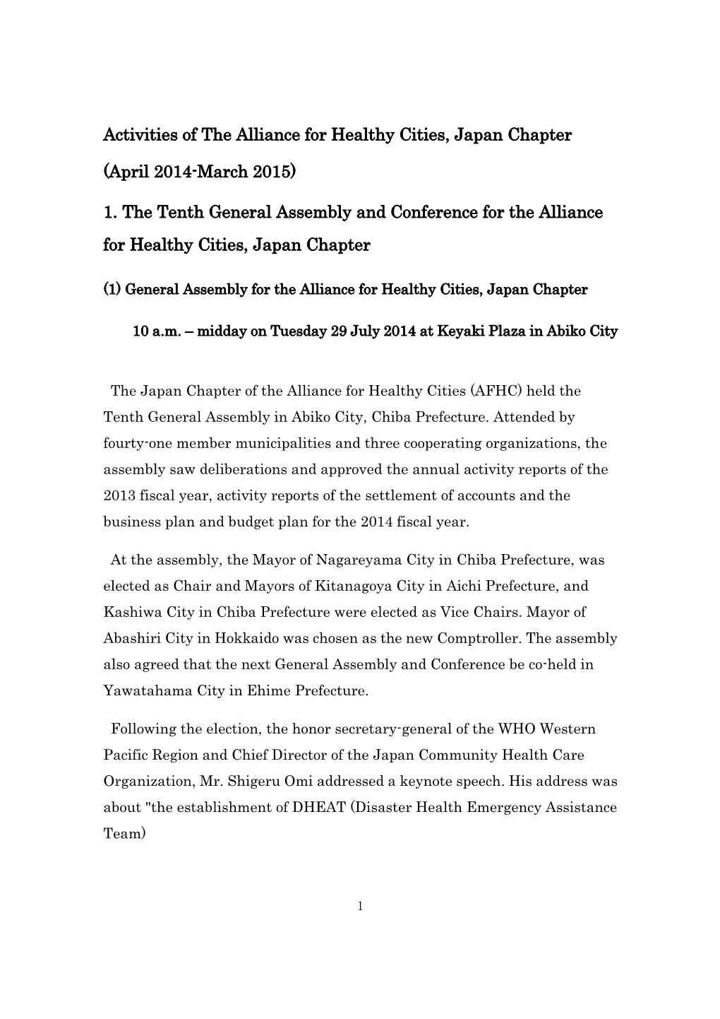 Activities of the Alliance for Healthy Cities, Japan Chapter (April 2014-March 2015) 1. the Tenth General Assembly and Conferenc