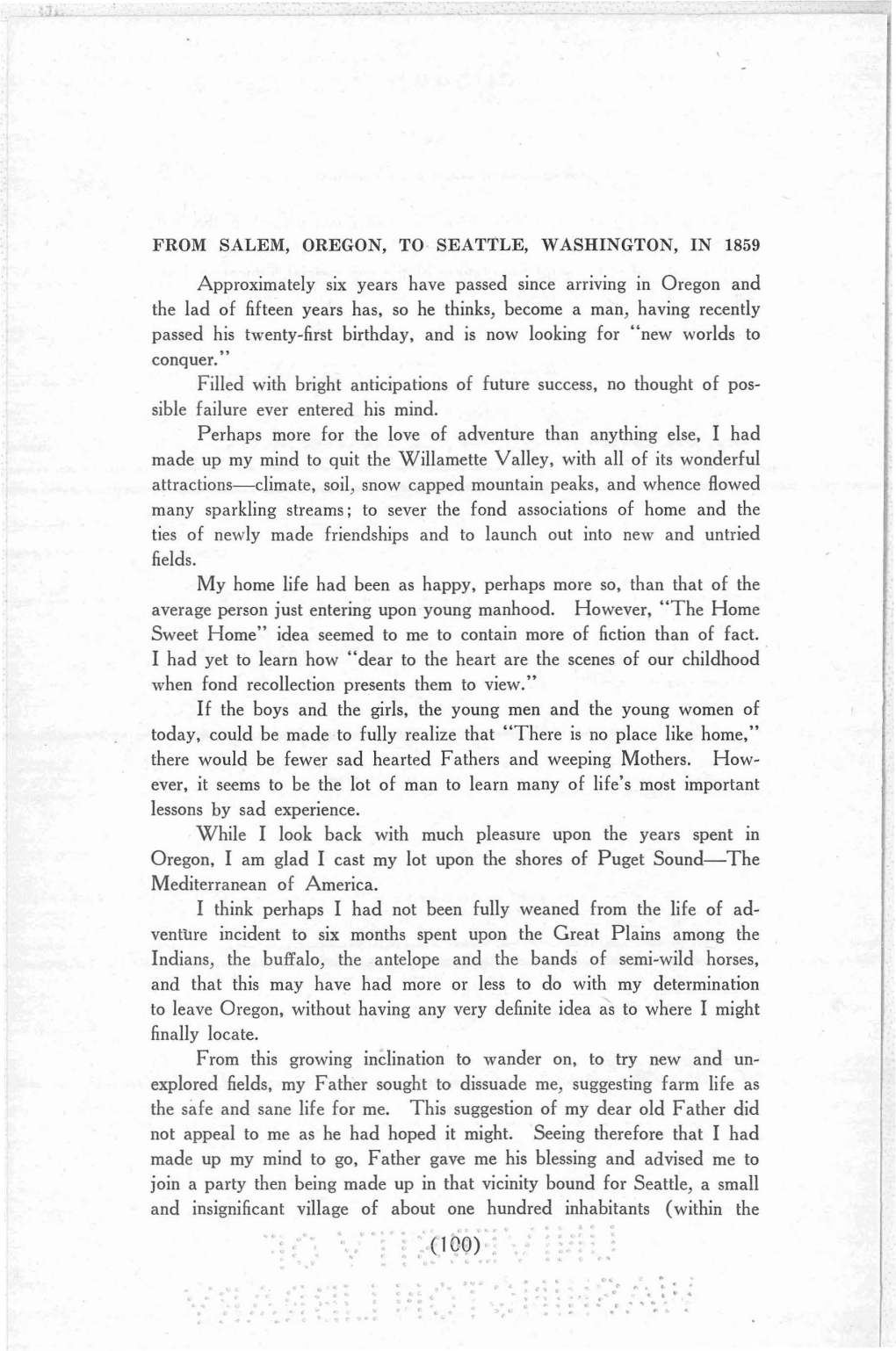 FROM SALEM, OREGON, to SEATTLE, WASHINGTON, in 1859 Approximately Six Years Have Passed Since Arriving in Oregon and the Lad Of