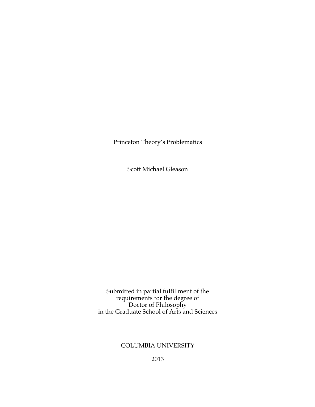 Princeton Theory's Problematics Scott Michael Gleason Submitted In