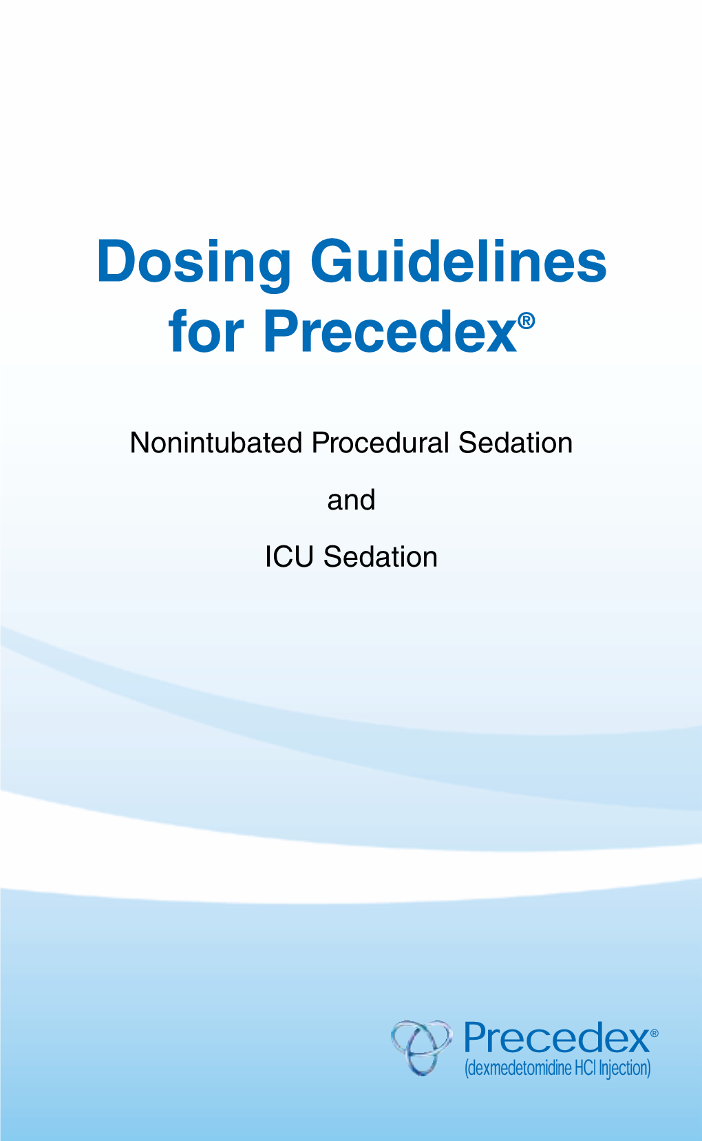 Dosing Guidelines for Precedex®