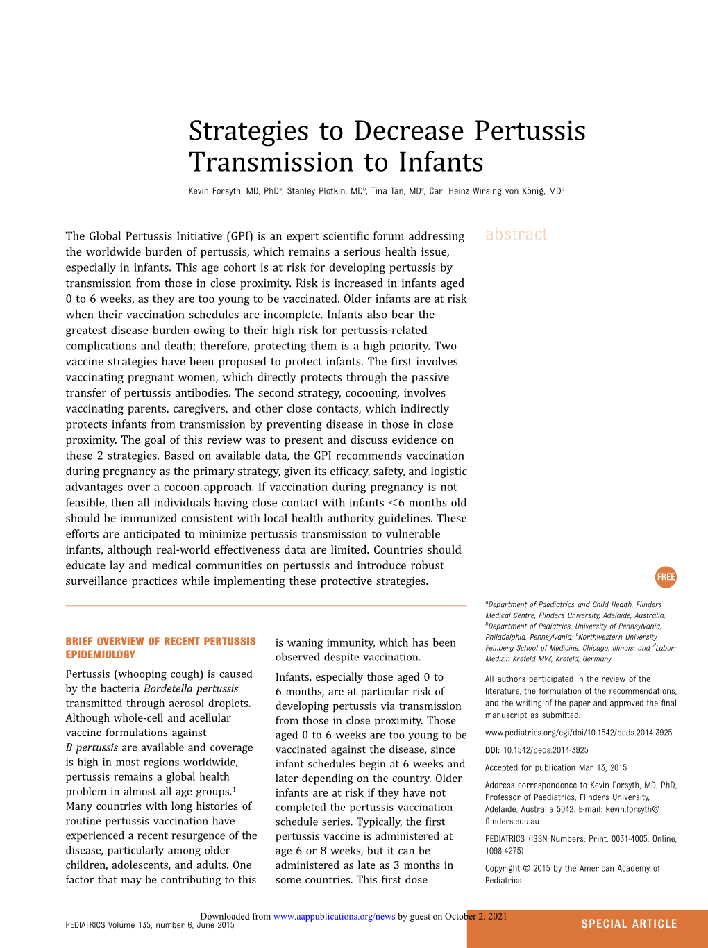 Strategies to Decrease Pertussis Transmission to Infants Kevin Forsyth, MD, Phda, Stanley Plotkin, Mdb, Tina Tan, Mdc, Carl Heinz Wirsing Von König, Mdd