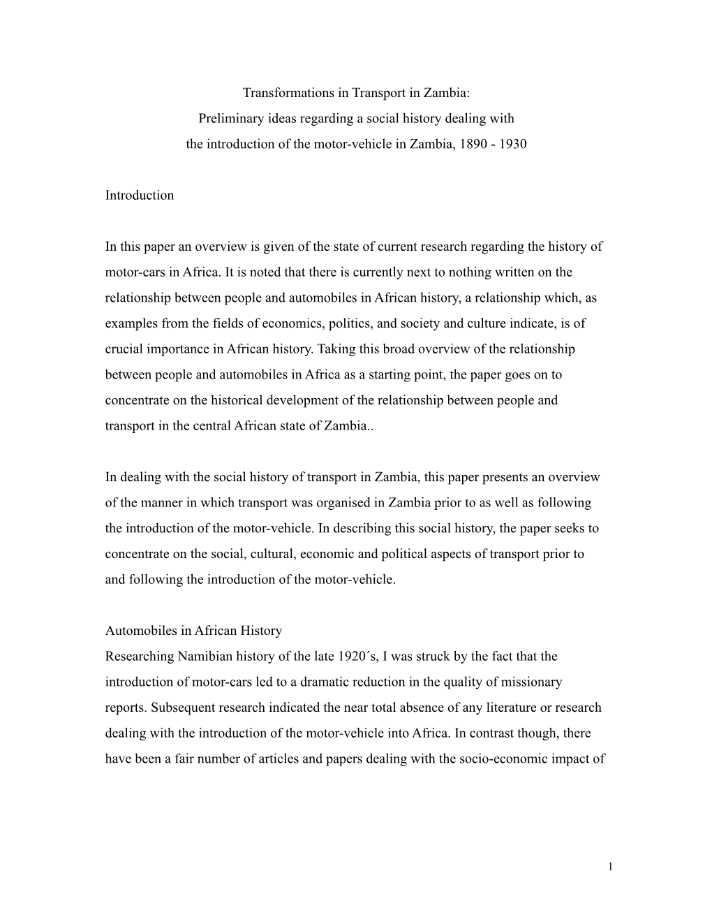 Transformations in Transport in Zambia: Preliminary Ideas Regarding a Social History Dealing with the Introduction of the Motor-Vehicle in Zambia, 1890 - 1930