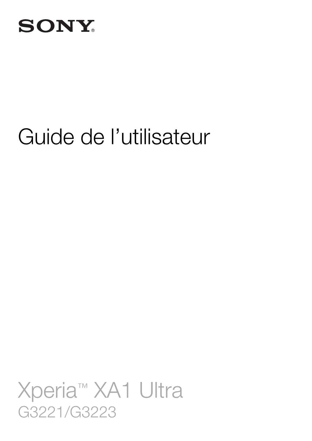 Guide De L'utilisateur Xperia™ XA1 Ultra