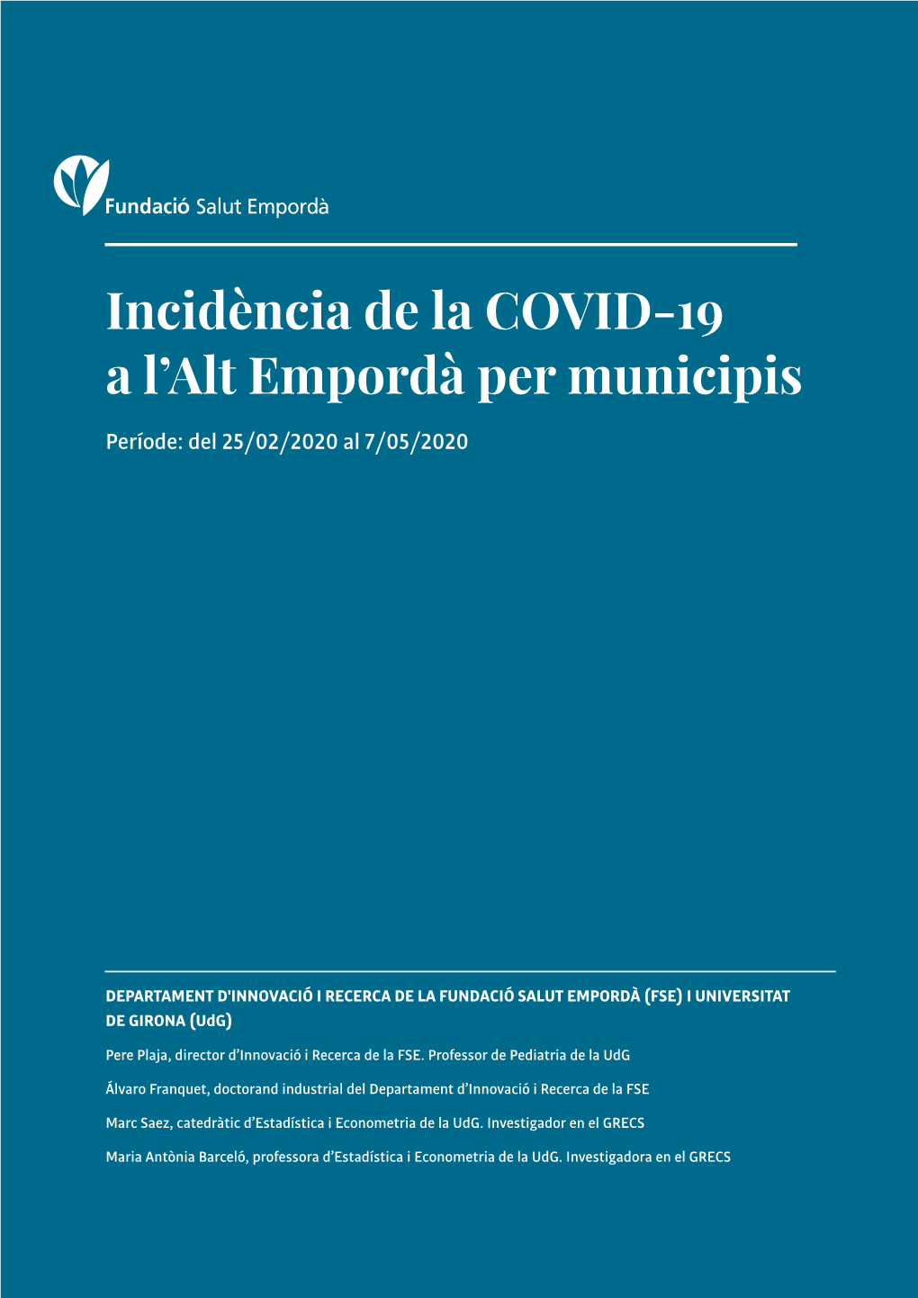 Incidència De La COVID-19 a L'alt Empordà Per Municipis