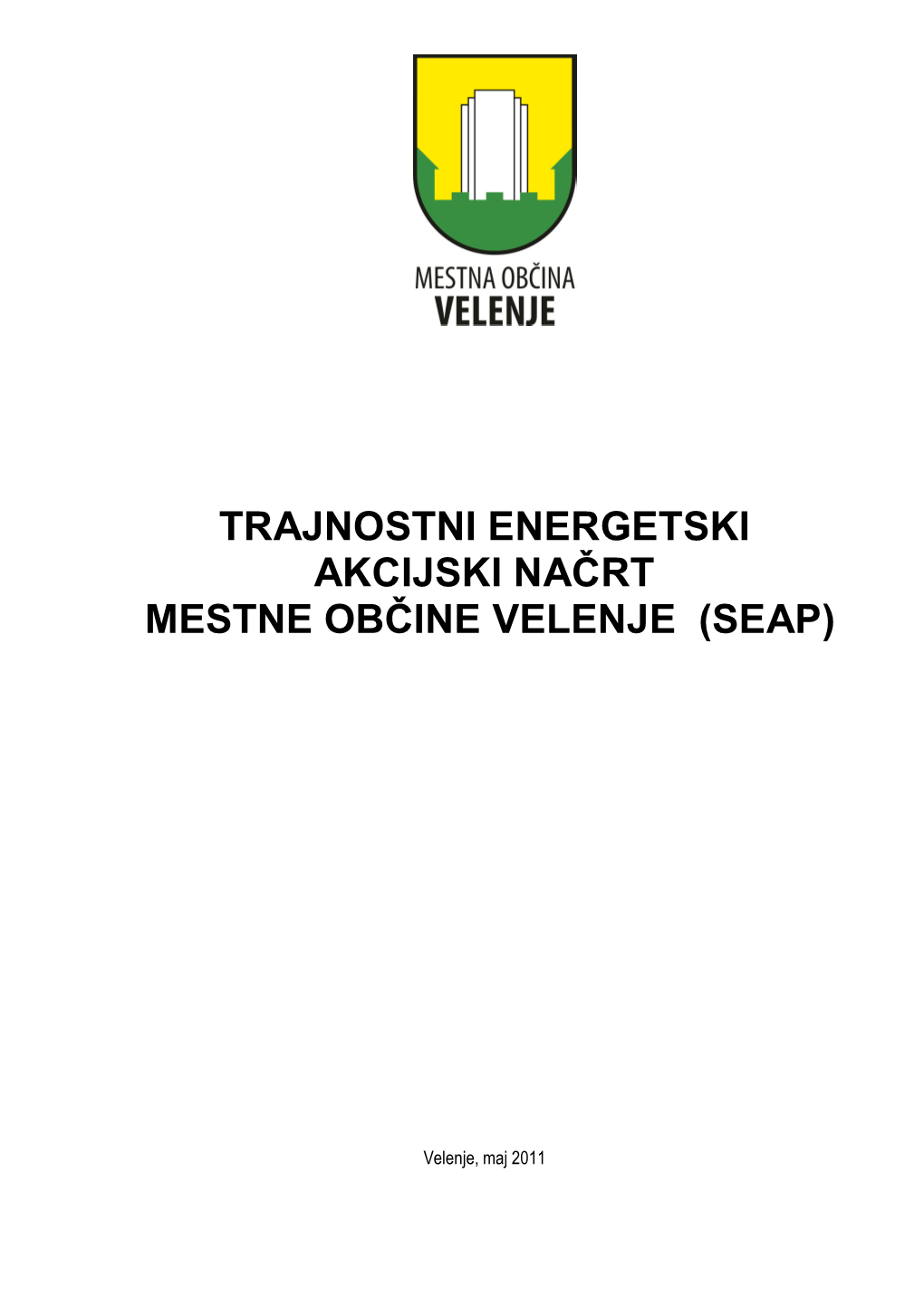 Trajnostni Energetski Akcijski Načrt Mestne Občine Velenje (Seap)