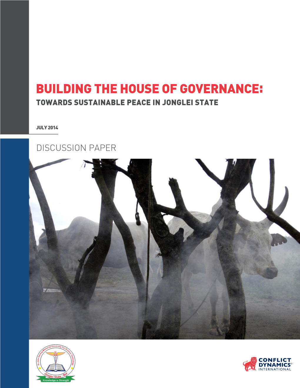 Building the House of Governance: Towards Sustainable Peace in Jonglei State