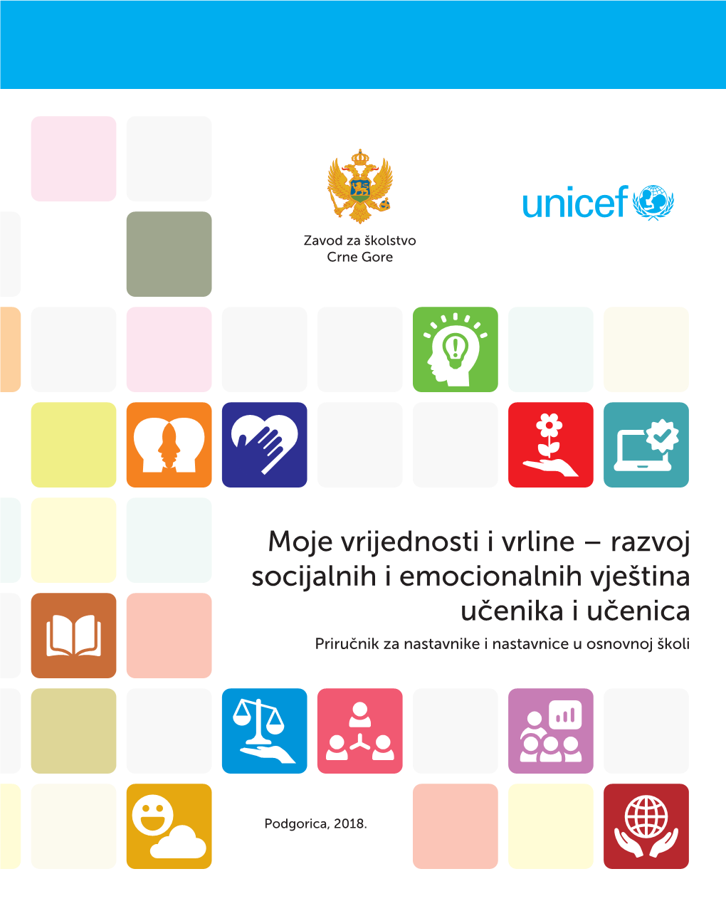 Moje Vrijednosti I Vrline – Razvoj Socijalnih I Emocionalnih Vještina Učenika I Učenica Priručnik Za Nastavnike I Nastavnice U Osnovnoj Školi