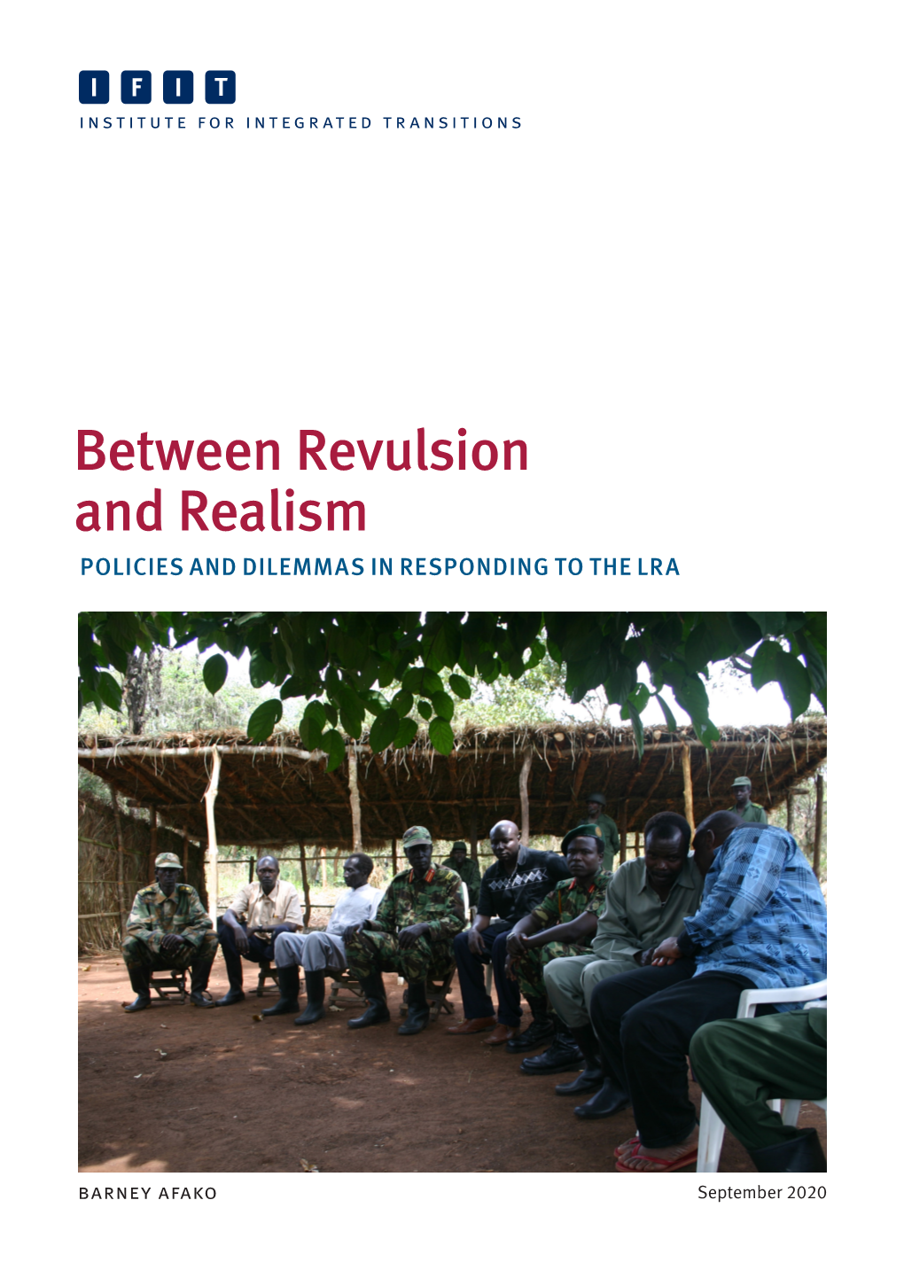 Between Revulsion and Realism: Policies and Dilemmas Responding to The