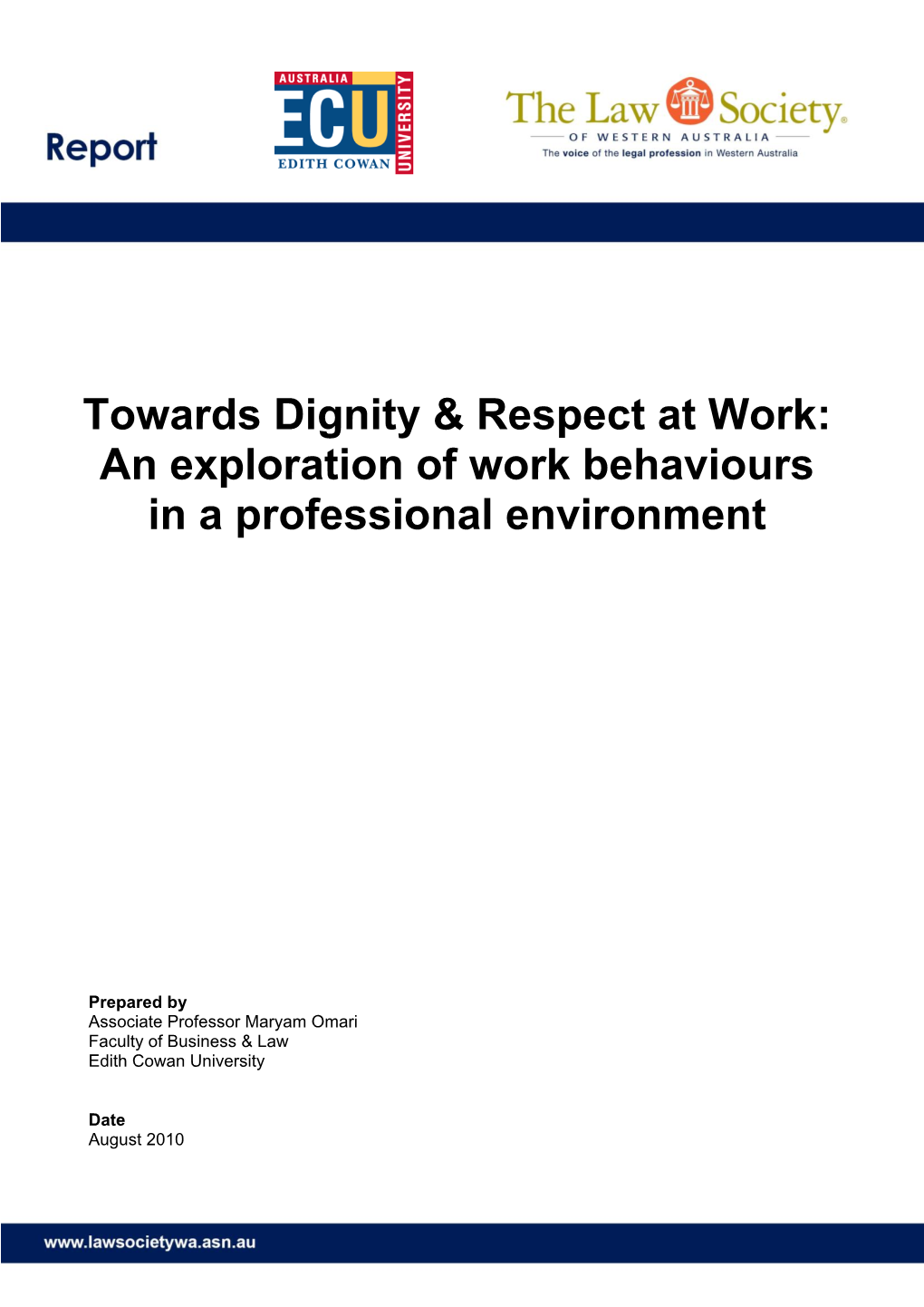 Towards Dignity & Respect at Work: an Exploration of Work Behaviours