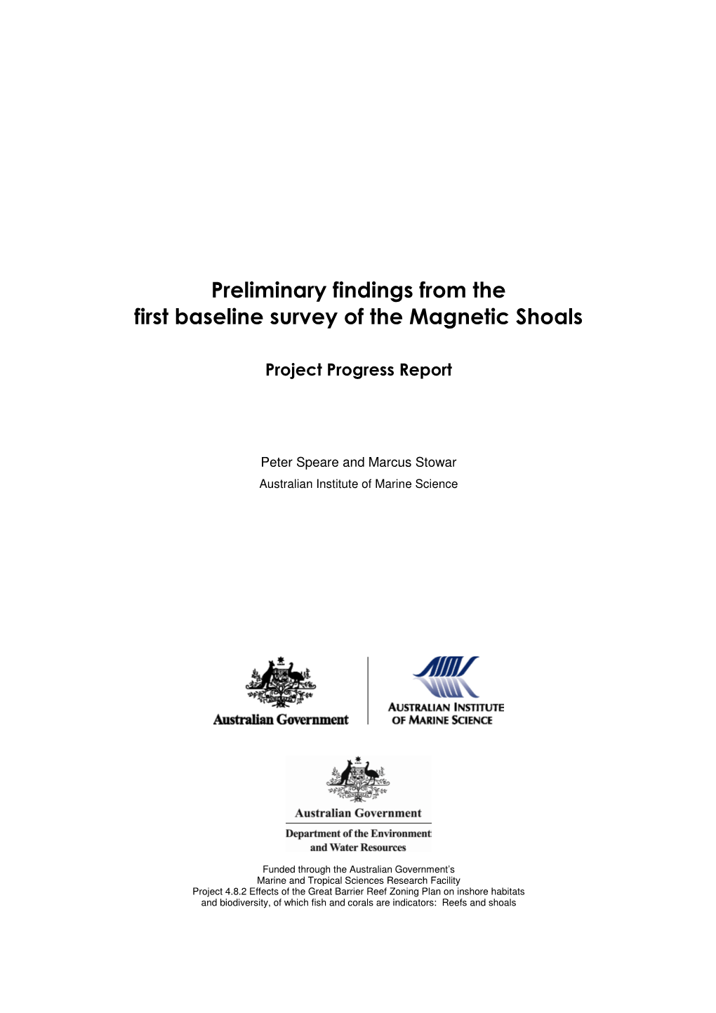 Preliminary Findings from the First Baseline Survey of the Magnetic Shoals