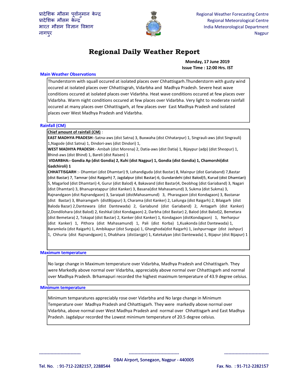 Regional Daily Weather Report Monday, 17 June 2019 Issue Time : 12:00 Hrs