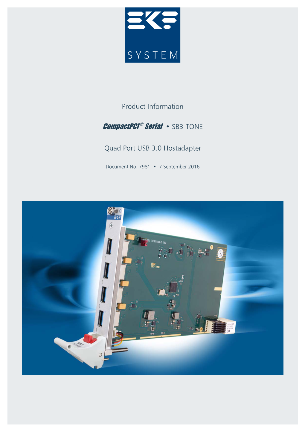 Product Information Compactpci ® Serial • SB3-TONE Quad Port USB 3.0 Hostadapter