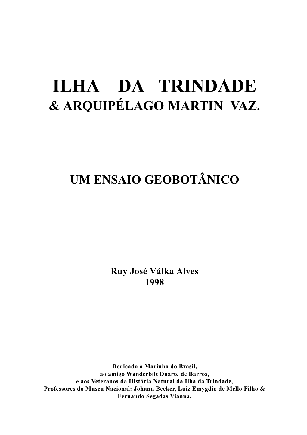 Ilha Da Trindade E Arquipélago Martin