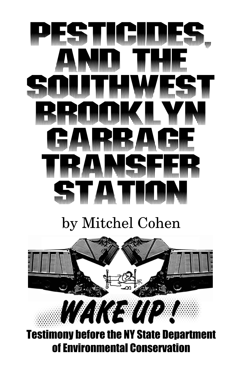 Pesticides, and the Southwest Brooklyn Garbage Transfer Station