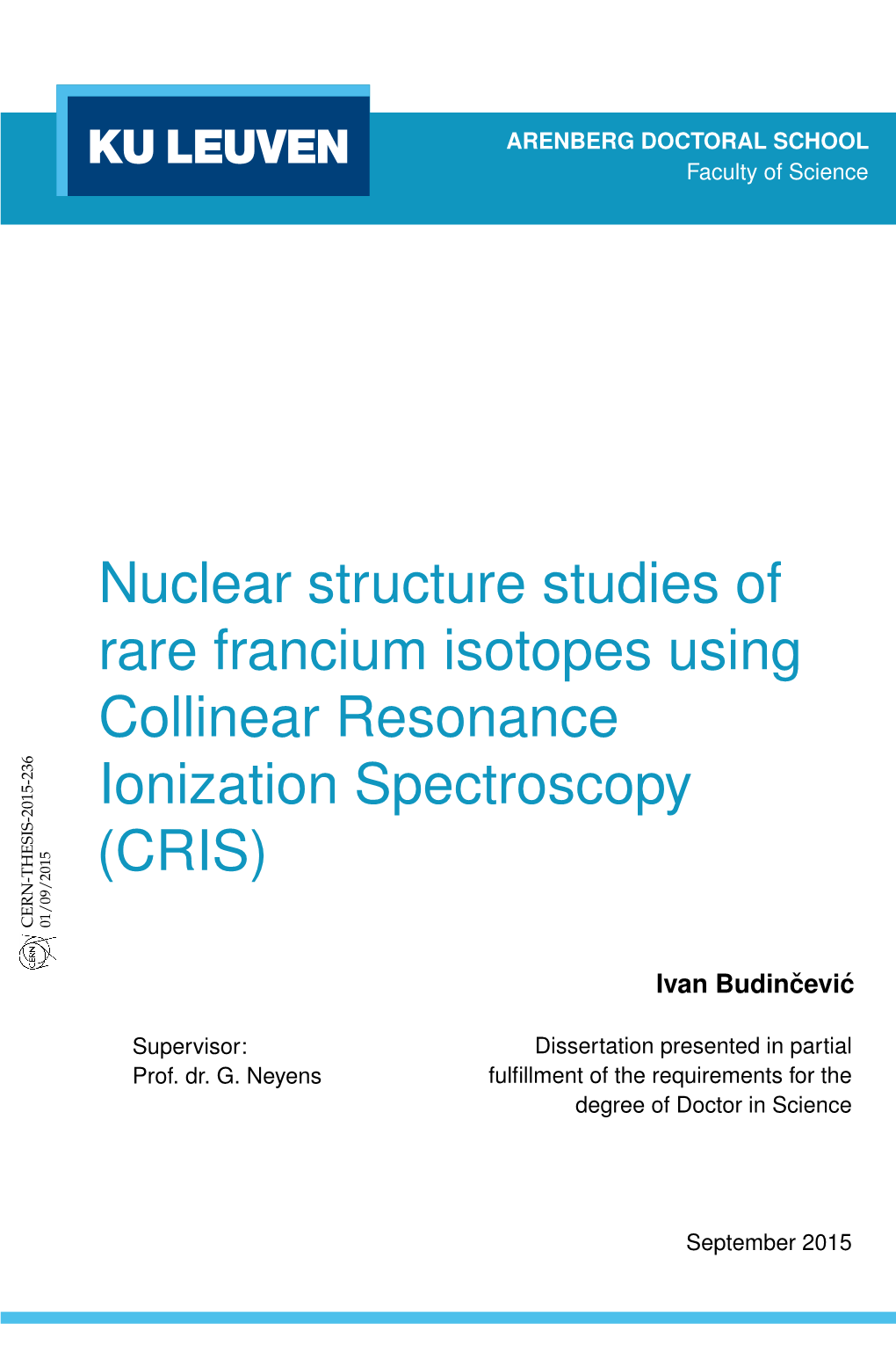 Nuclear Structure Studies of Rare Francium Isotopes Using Collinear Resonance Ionization Spectroscopy (CRIS)