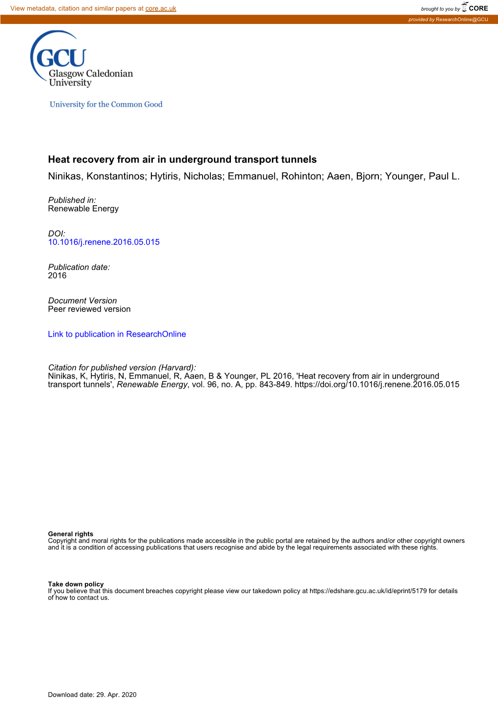 Heat Recovery from Air in Underground Transport Tunnels Ninikas, Konstantinos; Hytiris, Nicholas; Emmanuel, Rohinton; Aaen, Bjorn; Younger, Paul L