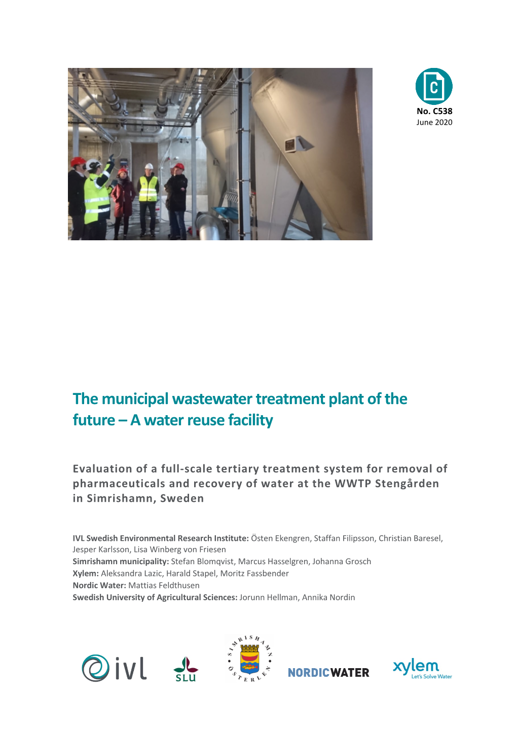 The Municipal Wastewater Treatment Plant of the Future – a Water Reuse Facility