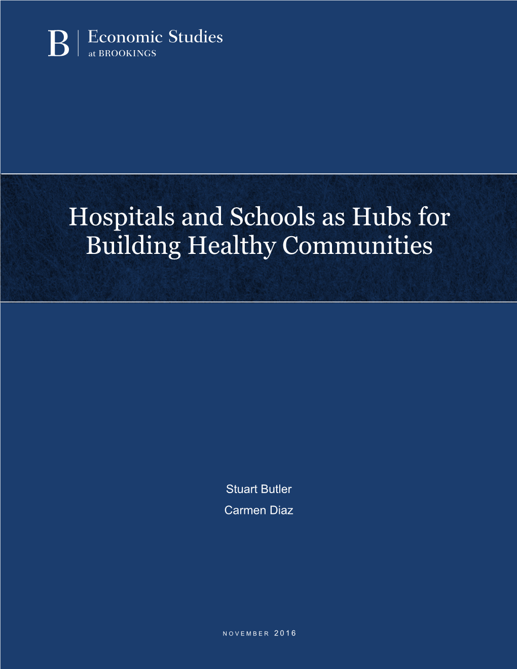 Hospitals and Schools As Hubs for Building Healthy Communities