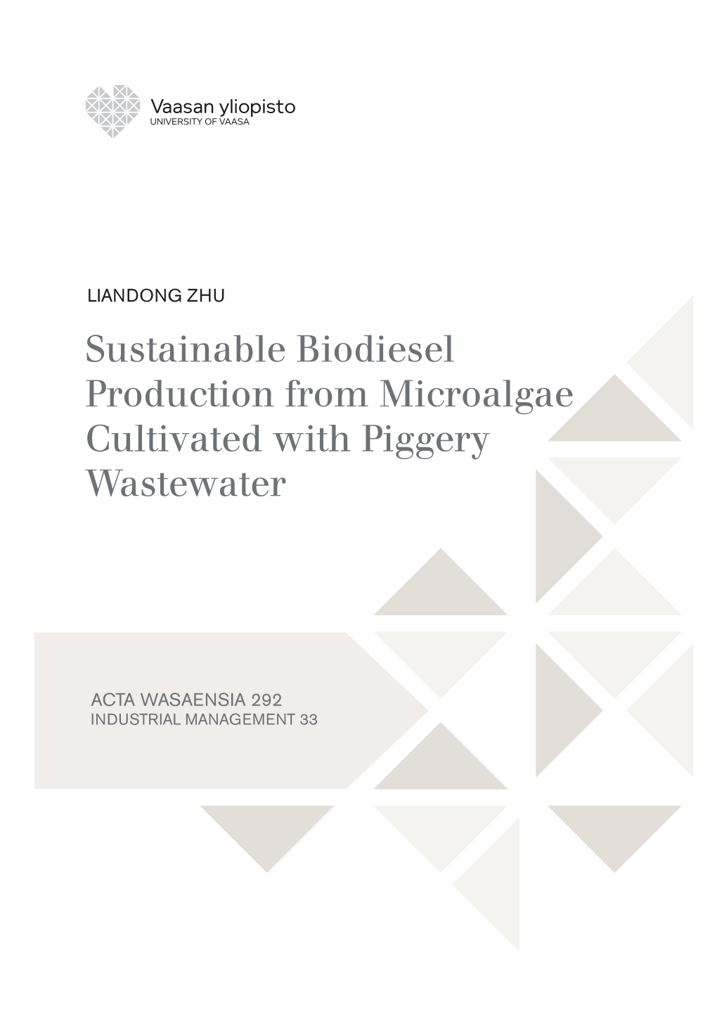 Sustainable Biodiesel Production from Microalgae Cultivated with Piggery Wastewater