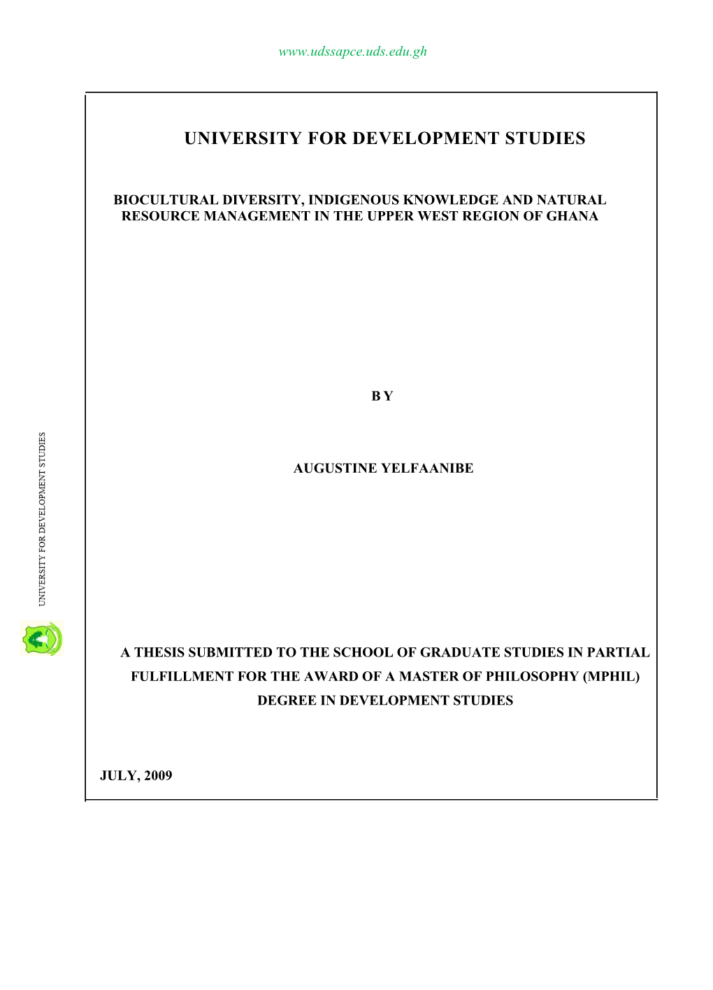 Biocultural Diversity, Indigenous Knowledge and Natural Resource Management in the Upper West Region of Ghana