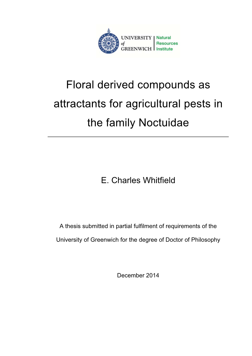 Floral Derived Compounds As Attractants for Agricultural Pests in the Family Noctuidae