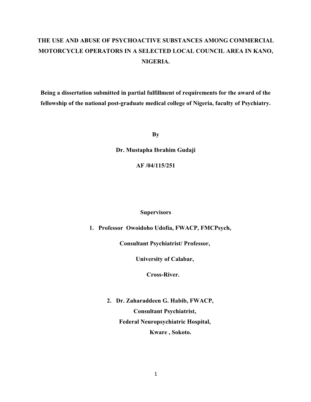 The Use and Abuse of Psychoactive Substances Among Commercial Motorcycle Operators in a Selected Local Council Area in Kano, Nigeria