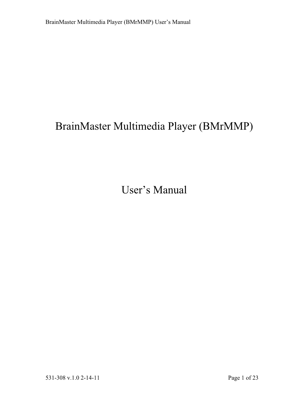 Brainmaster Multimedia Player (Bmrmmp) User's Manual