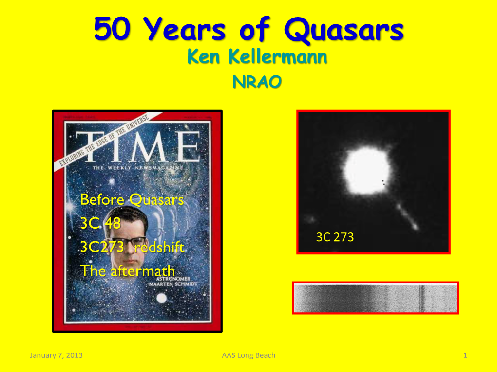 50 Years of Quasars Ken Kellermann NRAO