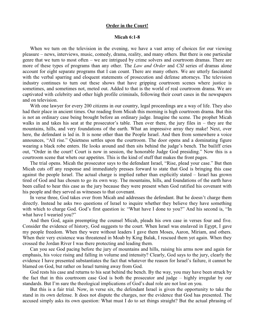 Order in the Court! Micah 6:1-8 When We Turn on the Television in The