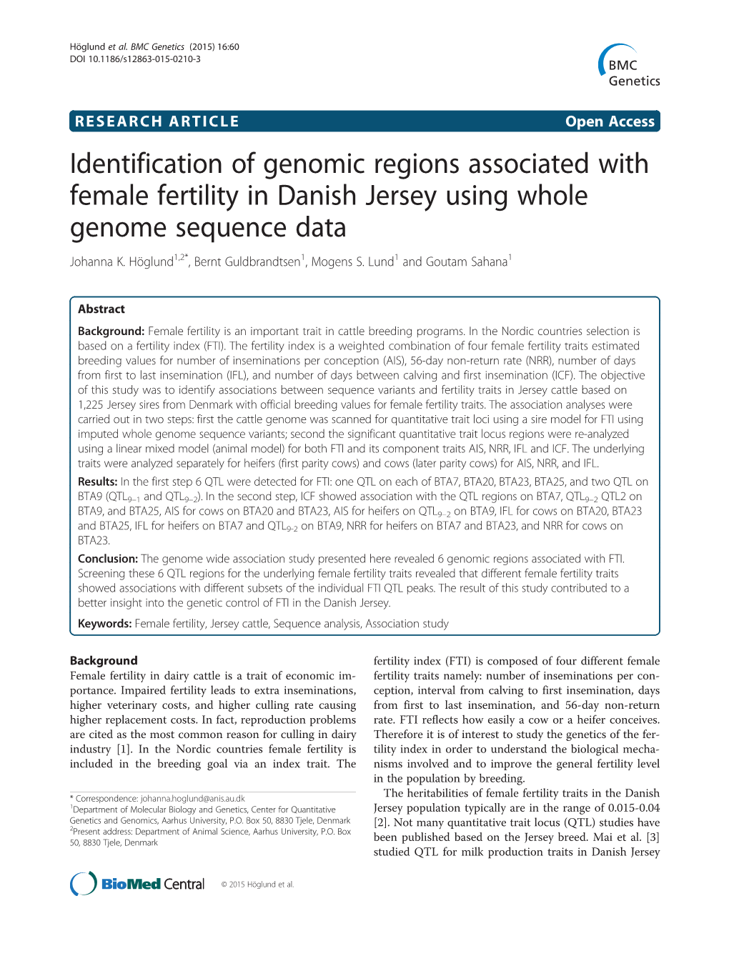 Identification of Genomic Regions Associated with Female Fertility in Danish Jersey Using Whole Genome Sequence Data Johanna K