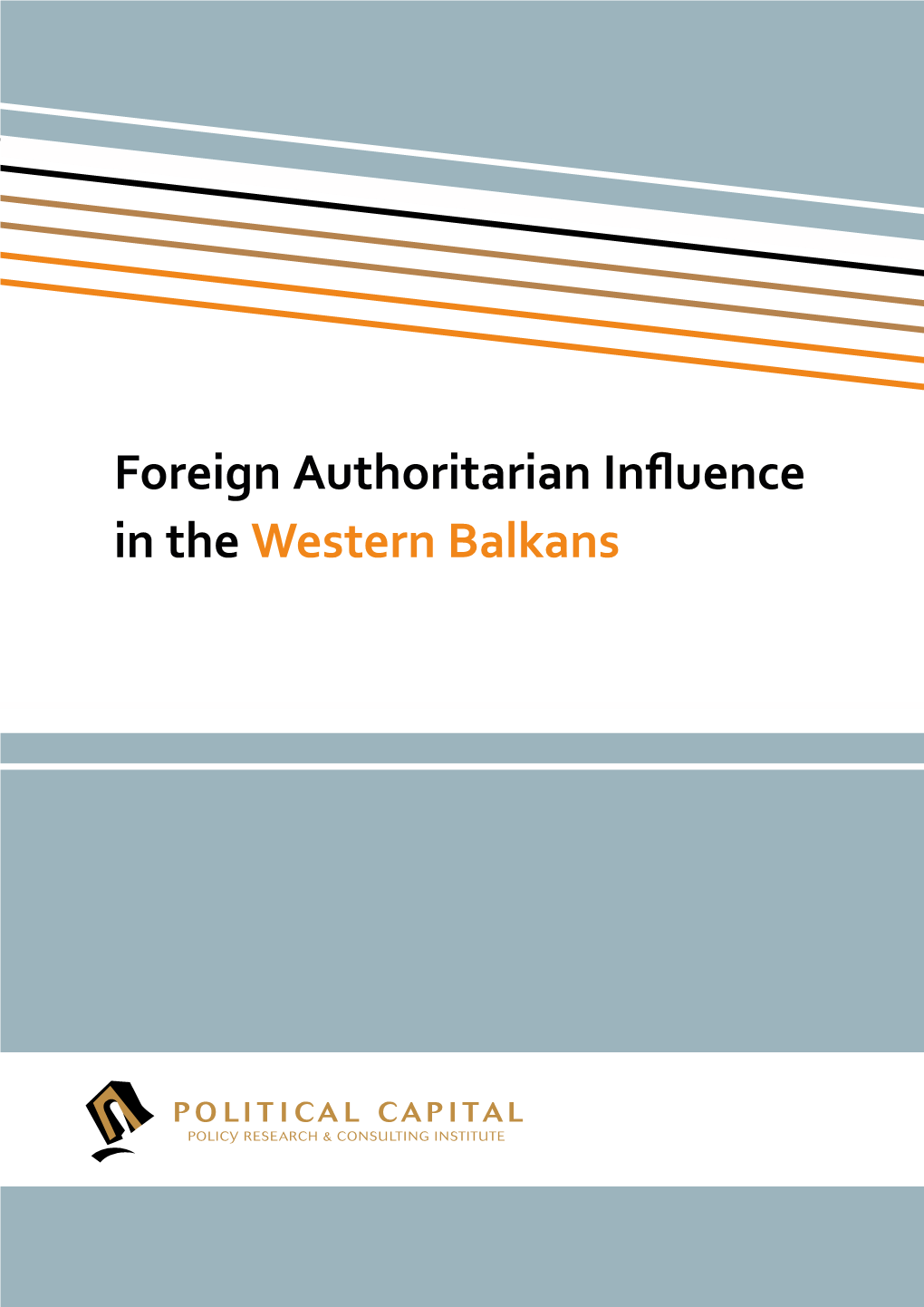 Foreign Authoritarian Influence in the Western Balkans