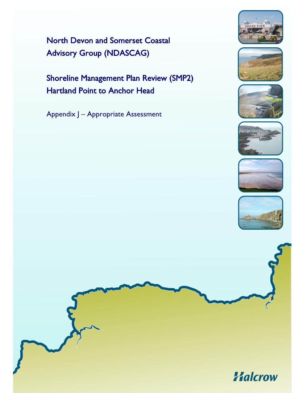 North Devon and Devon and Devon and Somerset Somerset Somerset Coastal Advisory Group (NDASCAG) Shoreline Management Plan Shore