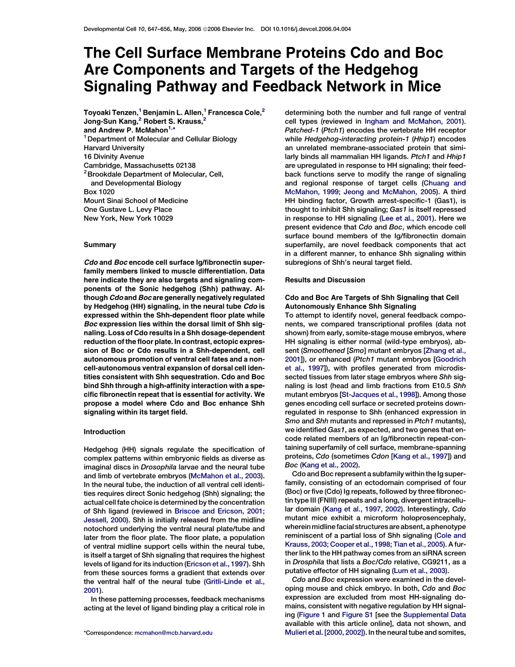 The Cell Surface Membrane Proteins Cdo and Boc Are Components and Targets of the Hedgehog Signaling Pathway and Feedback Network in Mice