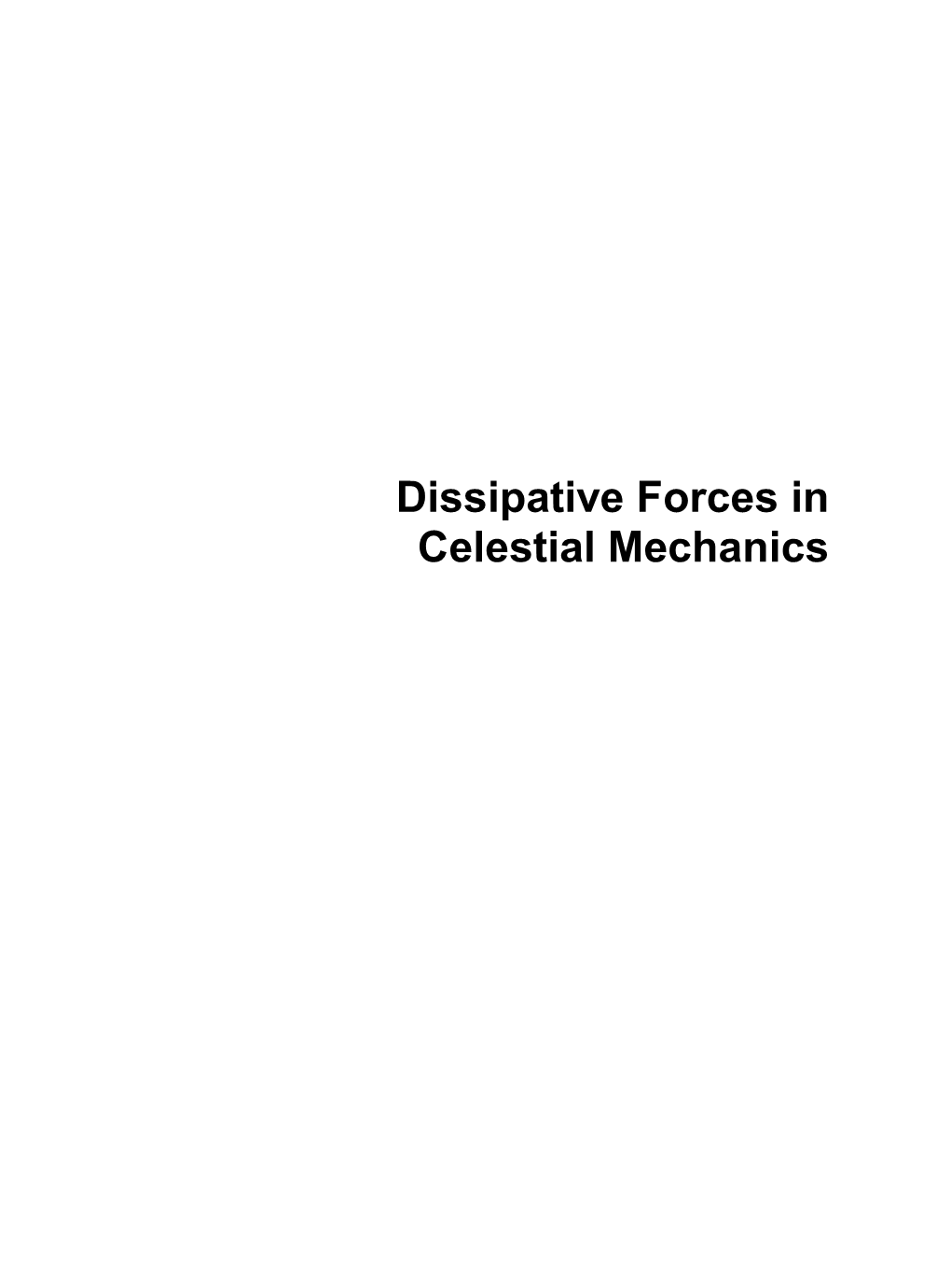 Dissipative Forces in Celestial Mechanics