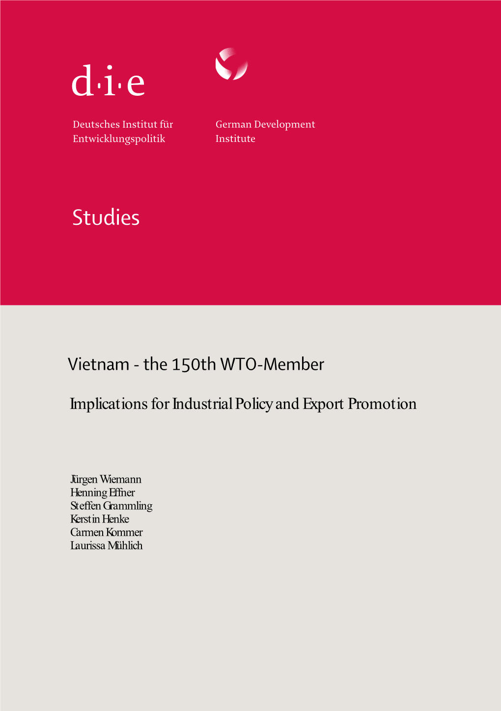 Vietnam – the 150Th WTO-Member Implications for Industrial Policy and Export Promotion