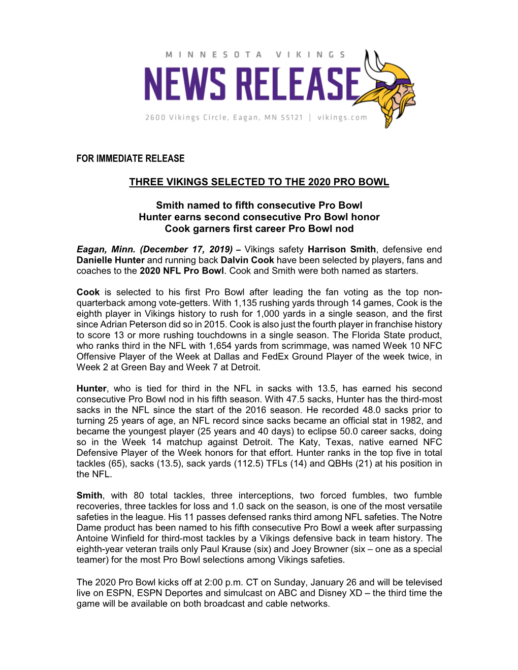 For Immediate Release Three Vikings Selected to the 2020