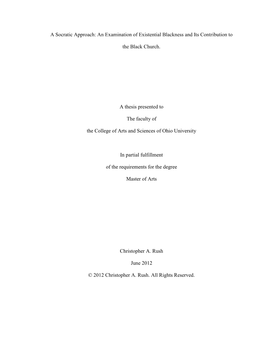 A Socratic Approach: an Examination of Existential Blackness and Its Contribution To