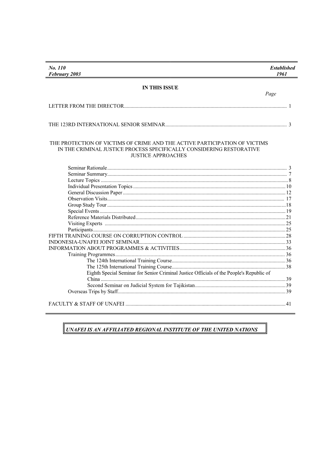 No. 110 February 2003 Established 1961 in THIS ISSUE Page LETTER from the DIRECTOR