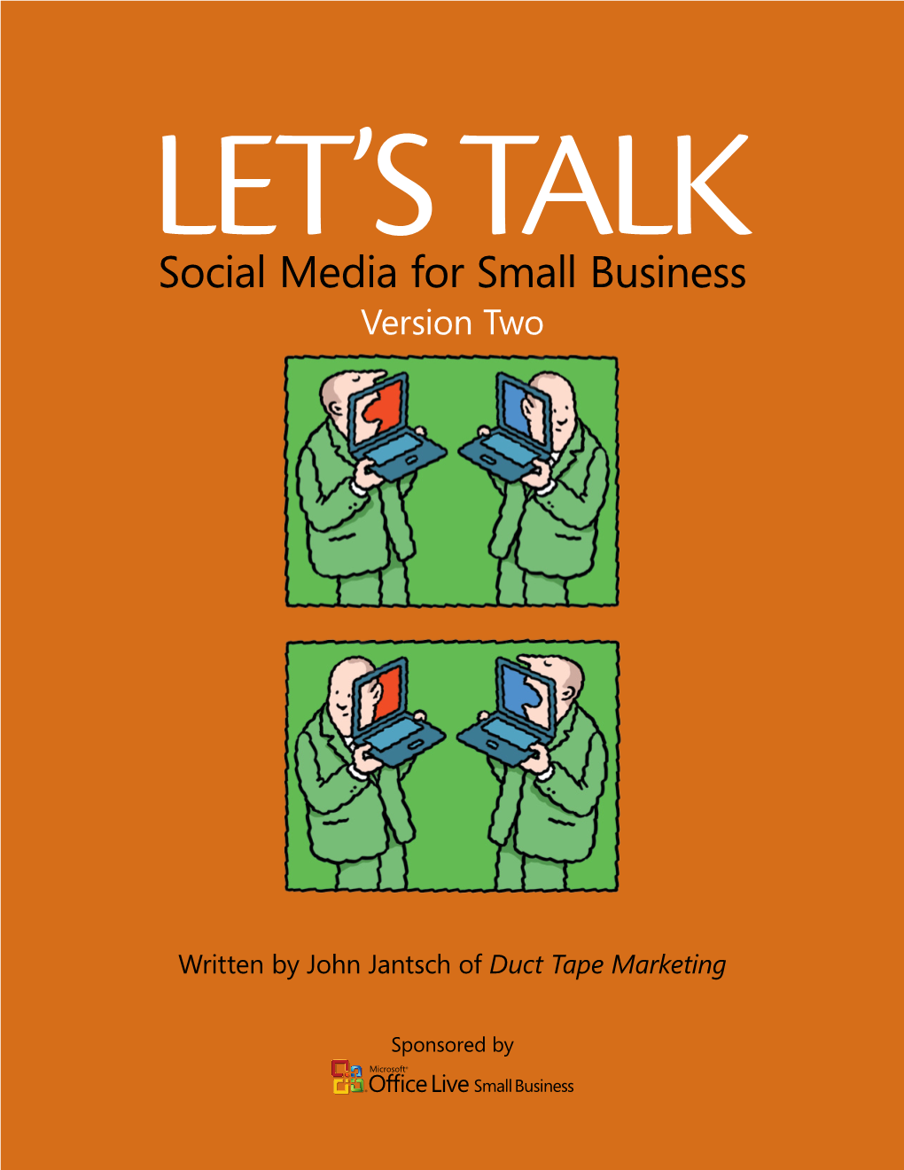 Let's Talk – Social Media for Small Business by John Jantsch of Duct Tape Marketing