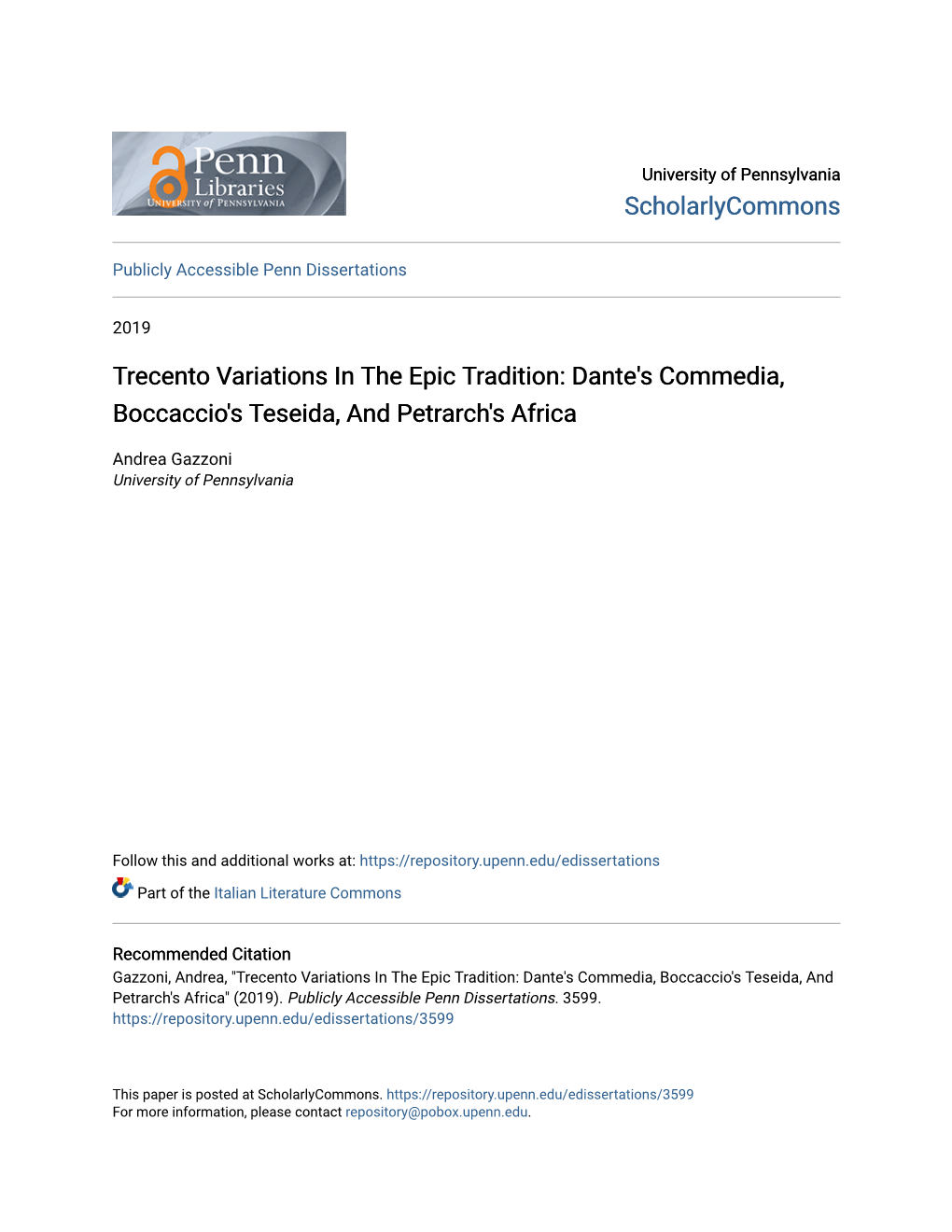 Trecento Variations in the Epic Tradition: Dante's Commedia, Boccaccio's Teseida, and Petrarch's Africa