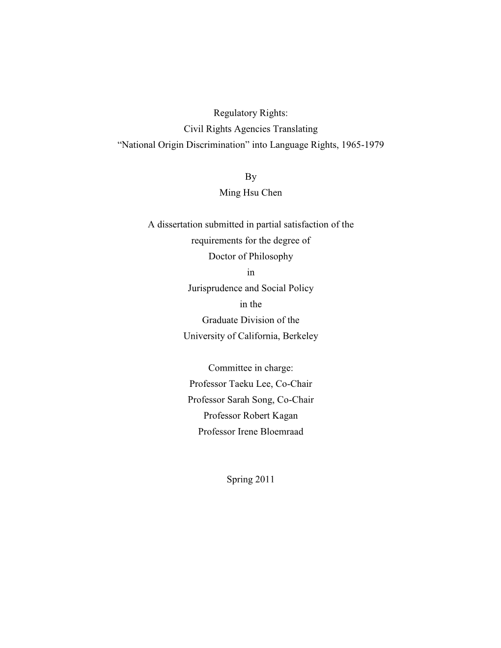 Regulatory Rights: Civil Rights Agencies Translating ―National Origin Discrimination‖ Into Language Rights, 1965-1979 By