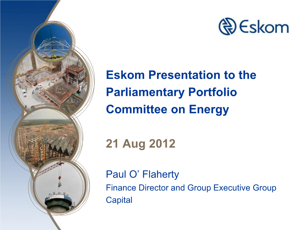 Eskom Presentation to the Parliamentary Portfolio Committee on Energy