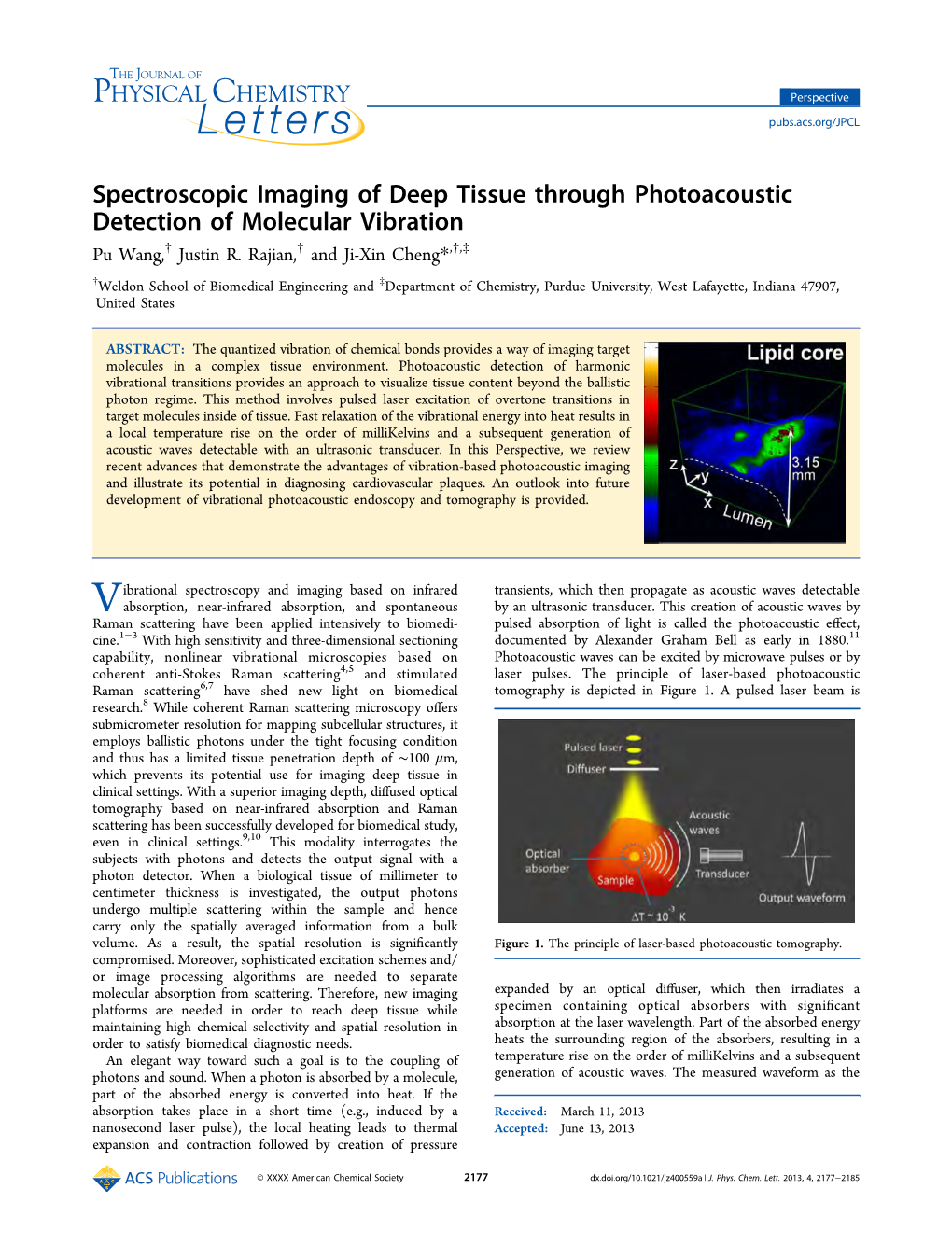 Spectroscopic Imaging of Deep Tissue Through Photoacoustic Detection of Molecular Vibration † † † ‡ Pu Wang, Justin R