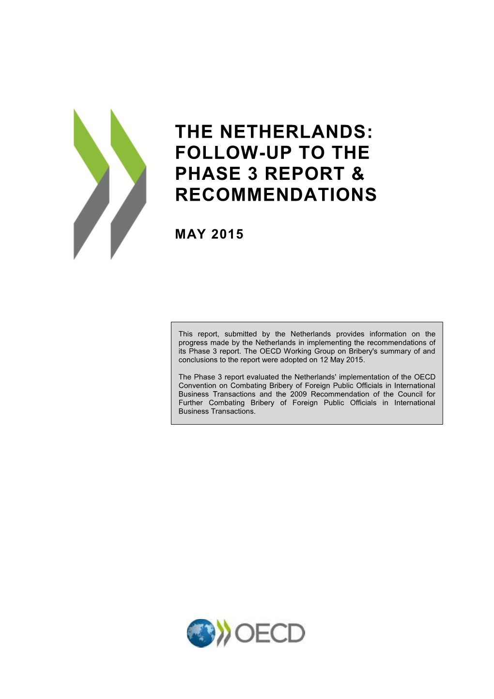 Follow-Up to the Phase 3 Report on the Netherlands