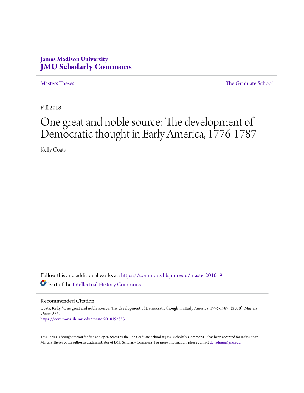 The Development of Democratic Thought in Early America, 1776-1787 Kelly Coats