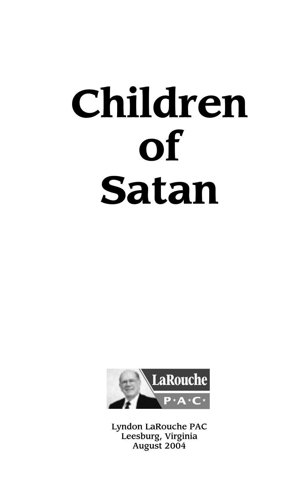 Larouche, Children of Satan