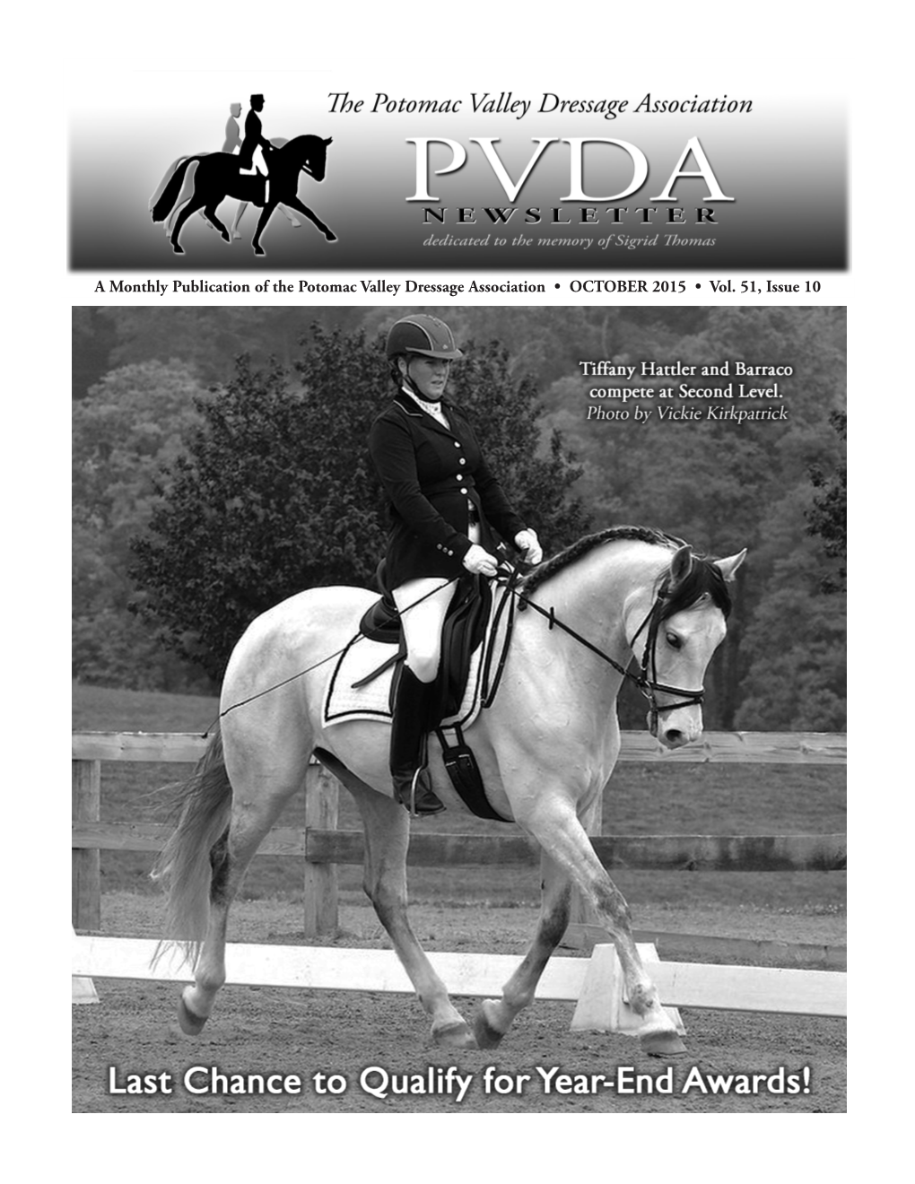 A Monthly Publication of the Potomac Valley Dressage Association • OCTOBER 2015 • Vol