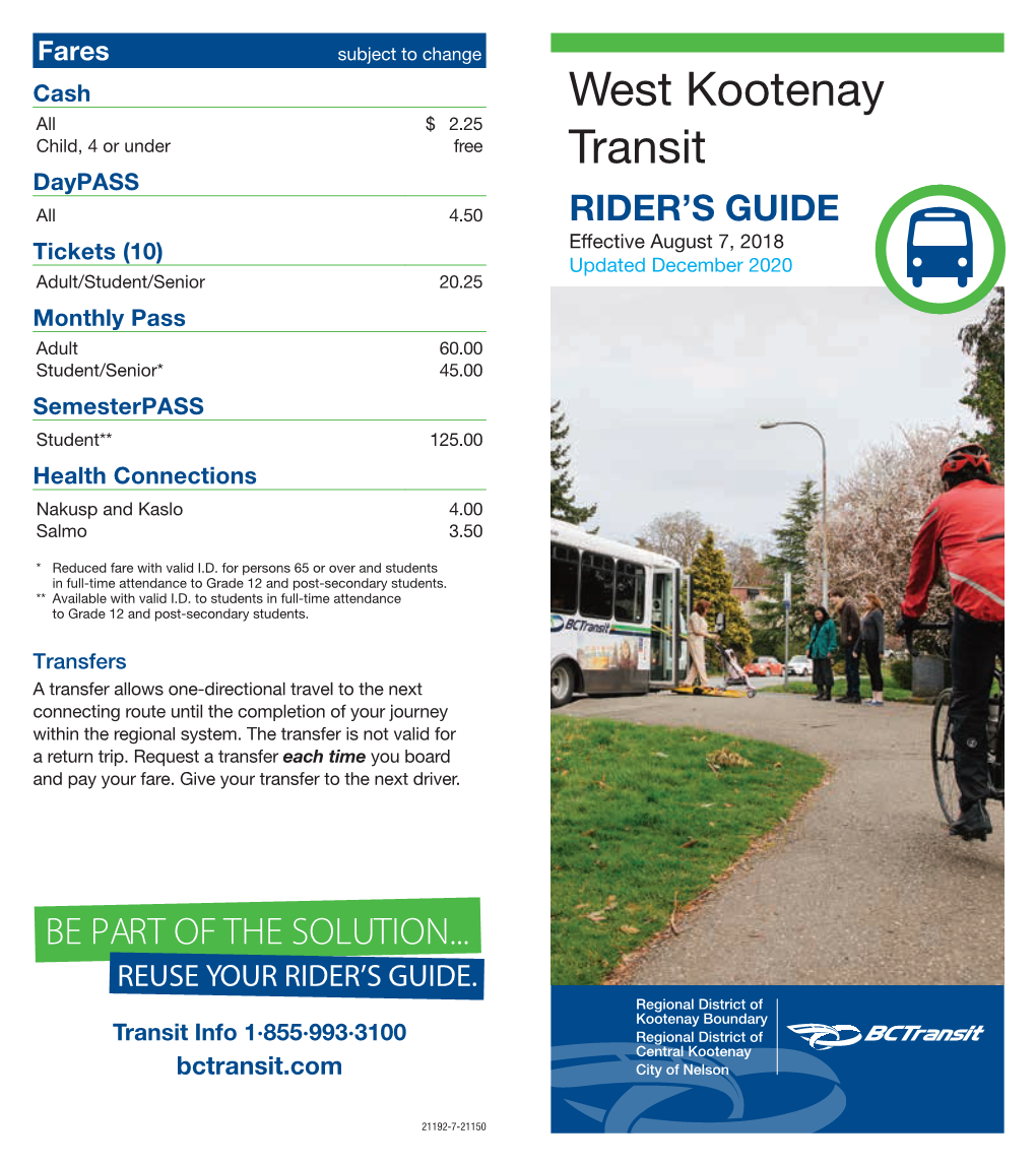 West Kootenay Transit Serves Communities Throughout the Region, Including Nelson, Trail and Castlegar and Regional Connectors 5 Surrounding Communities