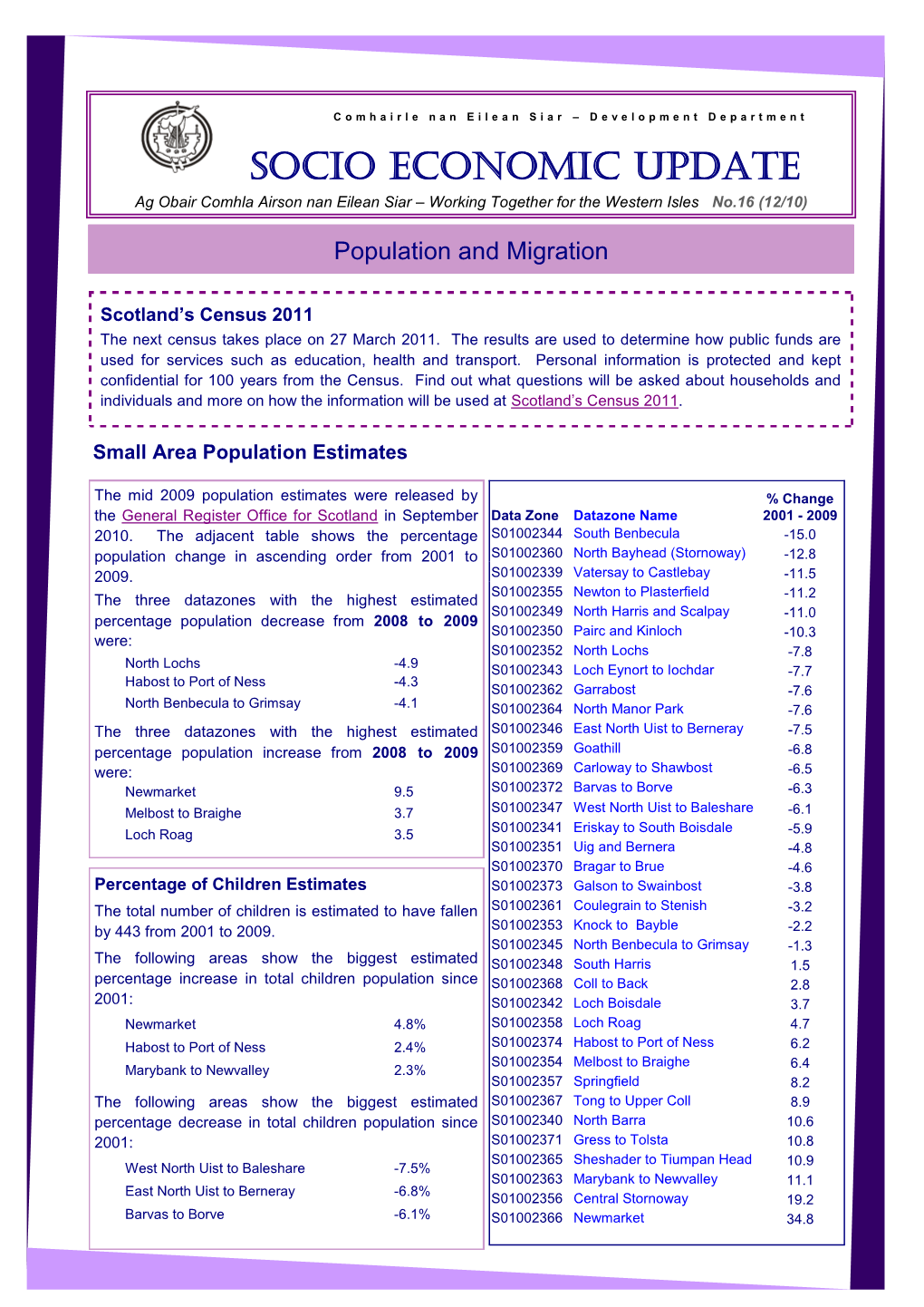 SOCIO ECONOMIC UPDATE Ag Obair Comhla Airson Nan Eilean Siar – Working Together for the Western Isles No.16 (12/10)